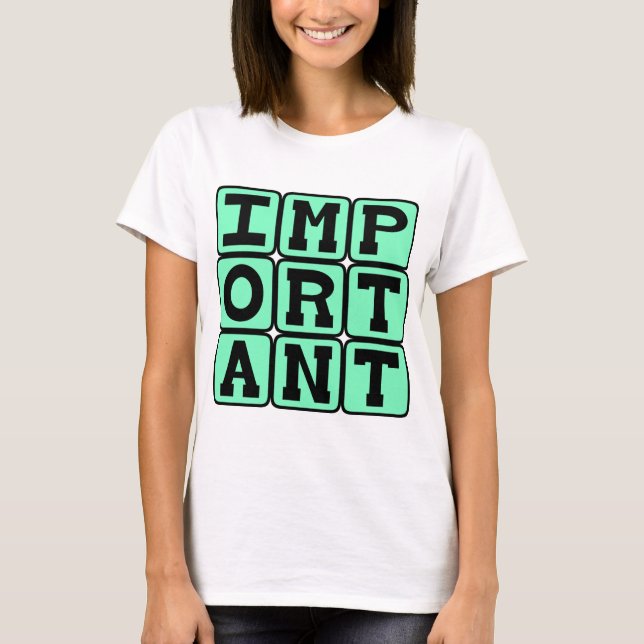 T-shirt Personne importante, spéciale (Devant)