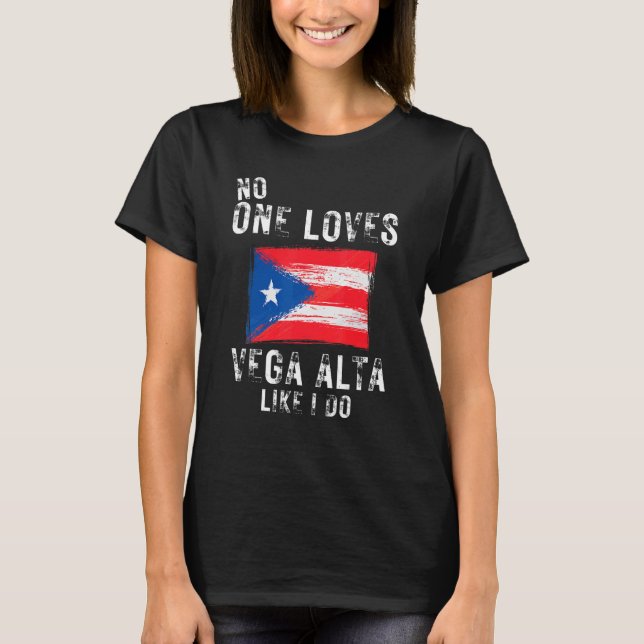 T-shirt Personne N'Aime Vega Alta Comme Moi Porto Rico (Devant)