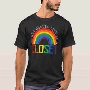 T-shirt Personne Ne Devrait Vivre Dans Un Closet Arc-En-Ci