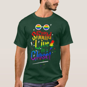 T-shirt Personne Ne Devrait Vivre Dans Un Gay pride LGBT E