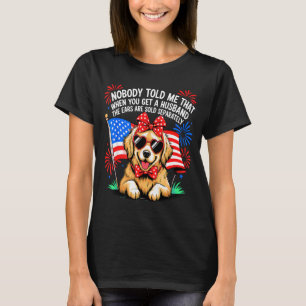 T-shirt Personne ne m'a dit que quand on se marie il faut