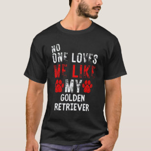T-shirt Personne ne m'aime comme mon chien Retriever doré