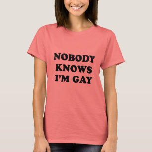T-shirt Personne ne me connaît gay