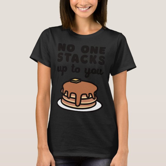 T-shirt Personne Ne Passe Jusqu'À Vous Pancake Pun (Devant)