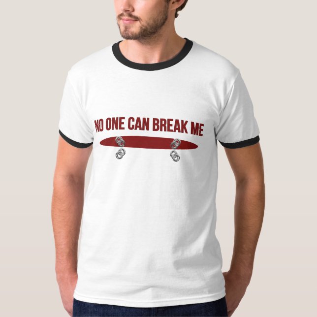 T-shirt Personne Ne Peut Me Briser (Devant)
