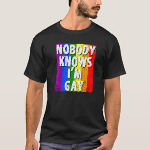 T-shirt Personne Ne Sait Que Je Suis Gay Gay pride Lgbt
