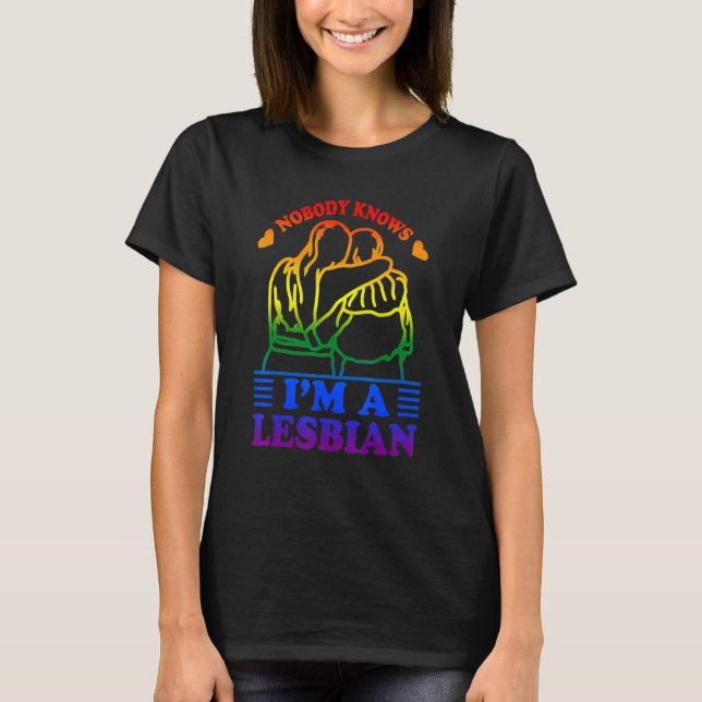 T-shirt Personne ne sait que je suis lesbienne (Devant)