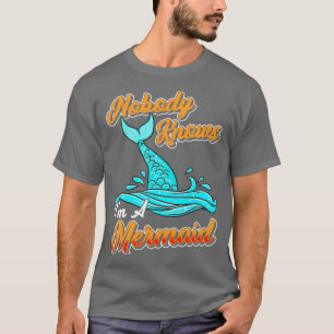 T-shirt Personne Ne Sait Que Je Suis Une Sirène