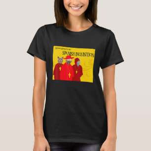 T-shirt Personne Ne S'Attend À L'Inquisition Espagnole