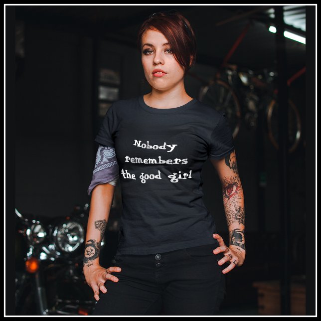 T-shirt [Personne Ne Se Souvient De La Bonne Fille] Paint  (Nobody Remembers the Good Girl)