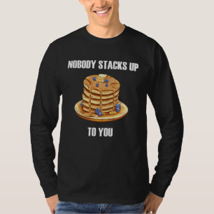 T-shirt Personne ne s'empile jusqu'à vos pancakes petit dé