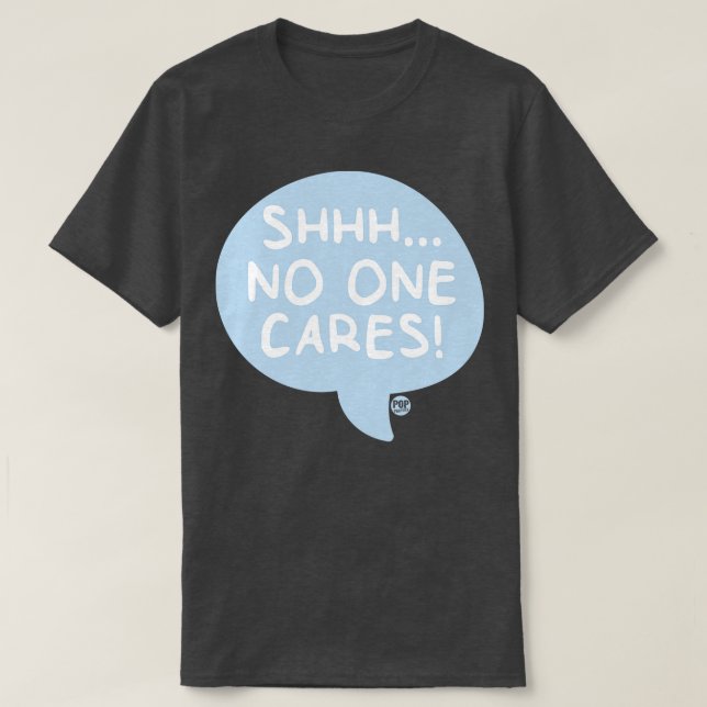T-SHIRT PERSONNE NE S'OCCUPE (Design devant)