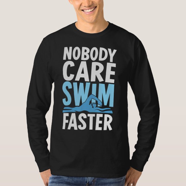 T-shirt Personne Ne S'Occupe De Nager Plus Rapide Equipe D (Devant)