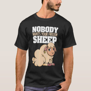 T-shirt Personne ne veut que votre Frickin Sheep Board jeu