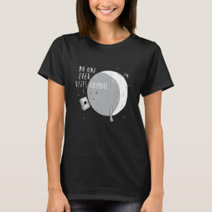 T-SHIRT PERSONNE NE VISITE PLUS AMUSANT LUNE ATTERRISSAGE