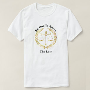 T-shirt Personne N'Est Au-Dessus De La Loi