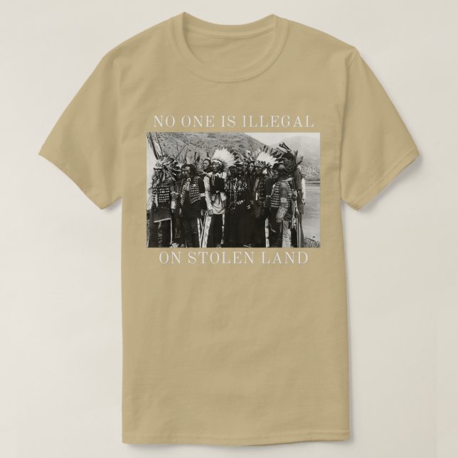 T-shirt Personne n'est illégal sur la terre volée Amérindi (Design devant)