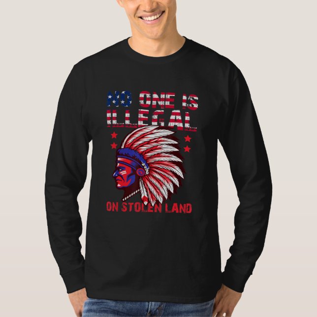 T-shirt Personne N'Est Illégal Sur Les Terres Volées Améri (Devant)
