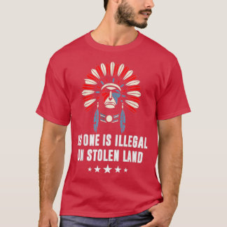 T-shirt Personne N'Est Illégal Sur Les Terres Volées Immig