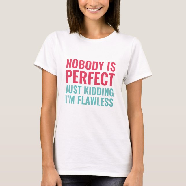 T-shirt Personne n'est parfait (Devant)