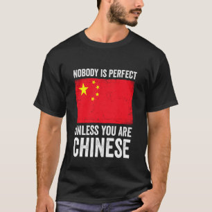 T-shirt Personne n'est parfait à moins que vous soyez chin