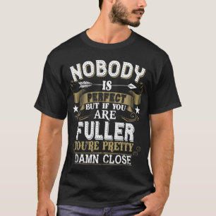 T-shirt Personne N'Est Parfait Mais Vous Êtes PLEIN Nom D