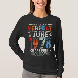 T-shirt Personne N'Est Parfait Si Vous Êtes Né En Juin 197