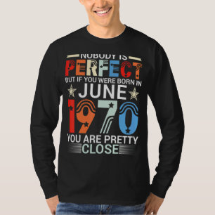 T-shirt Personne N'Est Parfait Si Vous Êtes Né En Juin 197