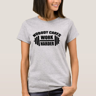 T-shirt Personne S'en Fiche Travaille Plus Fort Motivation