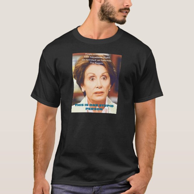 T-SHIRT PERSONNE STUPIDE DE NANCY PELOSI- UN (Devant)