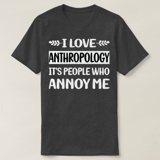 T-shirt Personnes Annoy Me Anthropologie Anthropologie (Design devant)