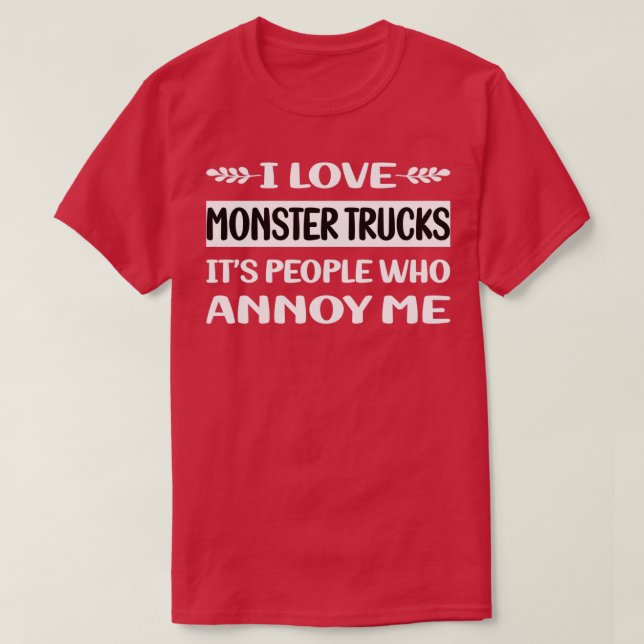 T-shirt Personnes Annoy Me Monster Truck Trucks 2 (Design devant)