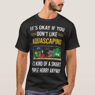 T-shirt Personnes intelligentes Aquascaping Aquascape Aqua