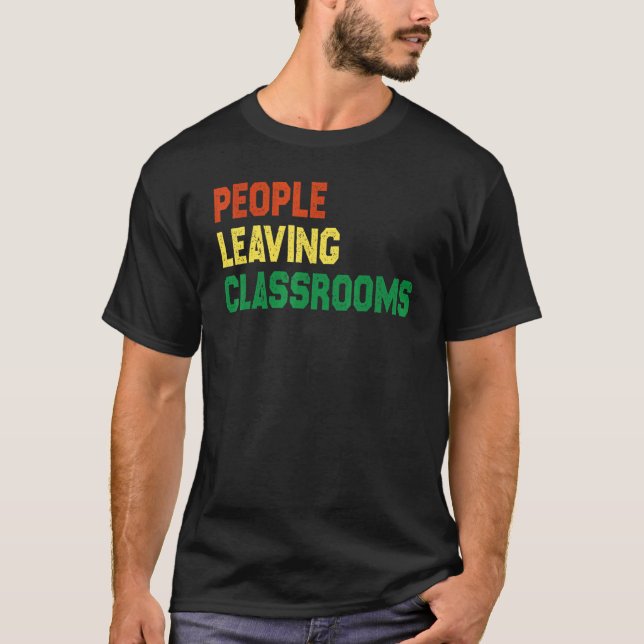 T-shirt Personnes Quittant Les Salles De Classe Plc 6 (Devant)