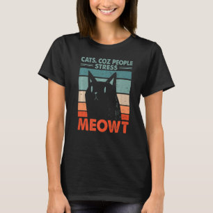 T-shirt Personnes Stress Meowt Amoureux des chats Motivati