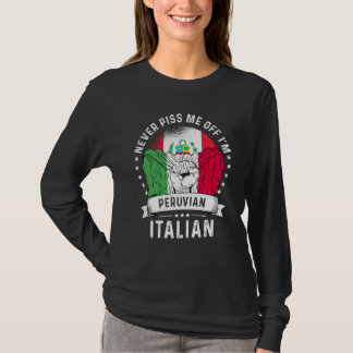 T-shirt Peru Flag Italy Grown Humor Citizen Pride