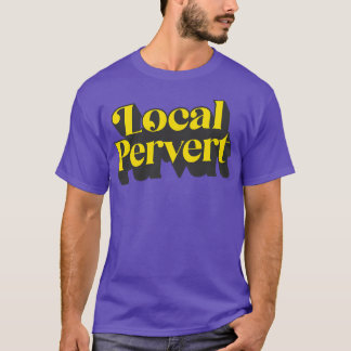T-shirt Perversion locale