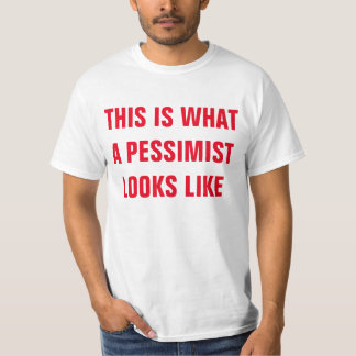 T-SHIRT PESSIMISTE