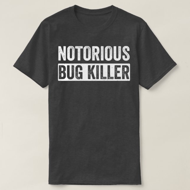 T-shirt Pest Control Bug Exterminator Bug Killer Funny (Design devant)
