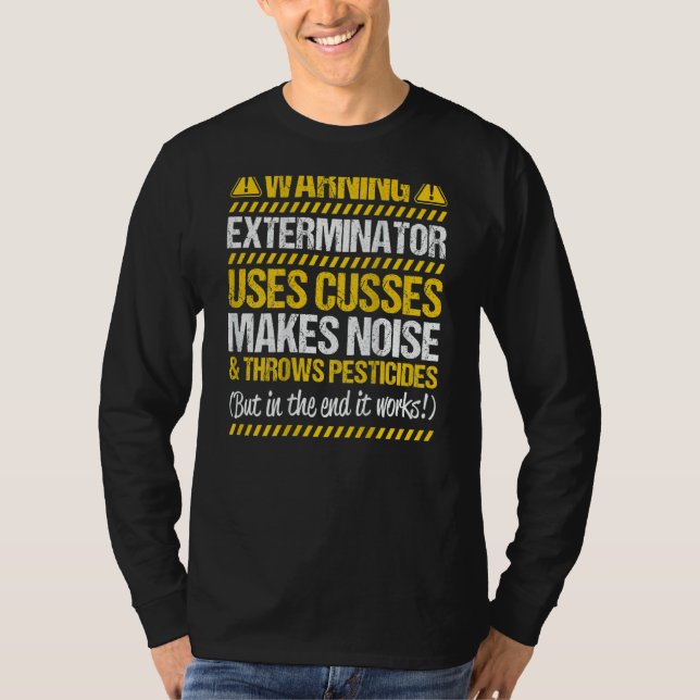 T-shirt Pest Control Throws Pesticides Exterminator (Devant)