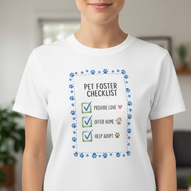 T-shirt Pet Foster Animal Rescue Volunteer (Heartwarming pet foster checklist tshirt)
