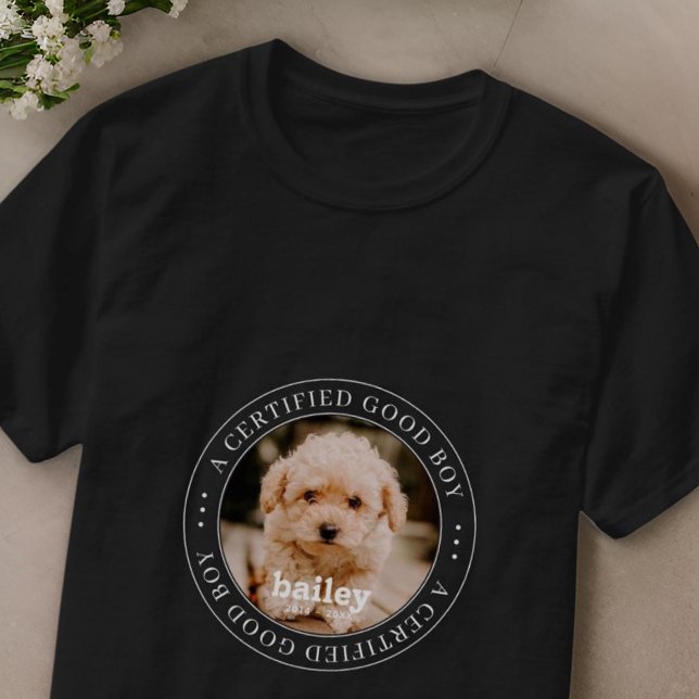 T-shirt Pet Memorial Certifié Good Boy Photo personnalisée (Créateur téléchargé)