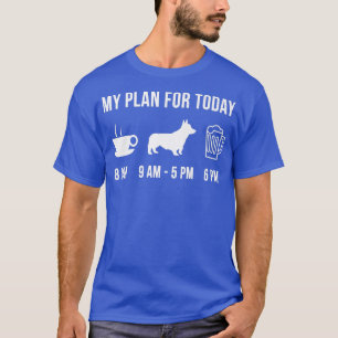 T-shirt Pet Pembroke Welsh Corgi Chien Puppy Mon Plan Pour