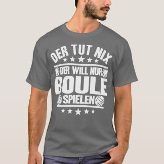 T-shirt Petanque Bocce Boule Joueur Boule Cadeau Boule Amu