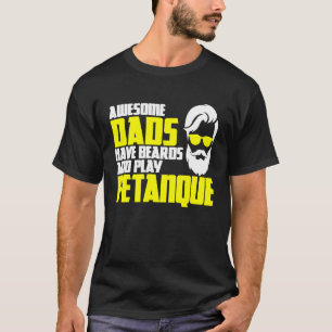 T-shirt Petanque disant fête des pères barbe pétanque