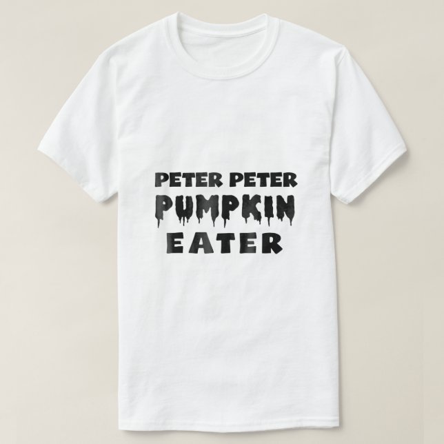 T-shirt Peter Peter Pumpkin Eater Funny Halloween Costume  (Design devant)