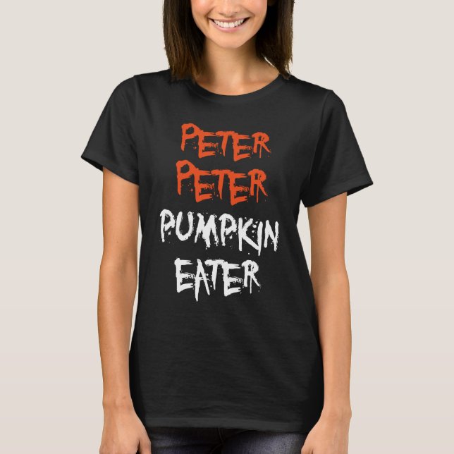 T-shirt Peter Pumpkin Eater for Men Women and Kids Hallowe (Devant)