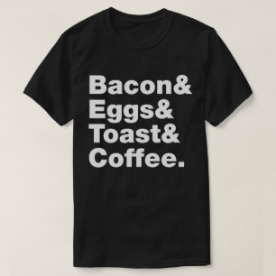 T-shirt Petit-déjeuner (Bacon & Oeufs & Toast & Café) T-sh