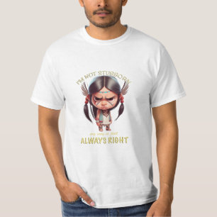 T-shirt Petit Indien Je ne suis pas têtu Mon chemin toujou