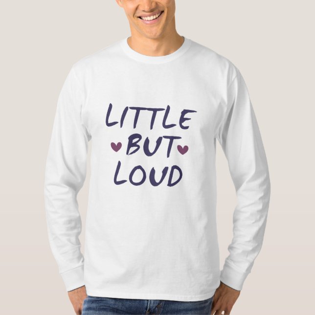 T-shirt Petit mais bruyant (Devant)